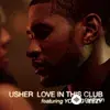 Usher -Jeezy -The Reavers - Love In This Club (Reavers Remix)