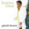 Ibrahim Erkal - Güle Güle Bebeğim