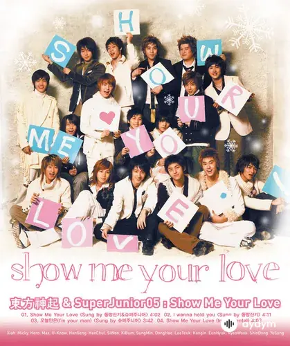 TVXQ! -Super Junior  - Show Me Your Love