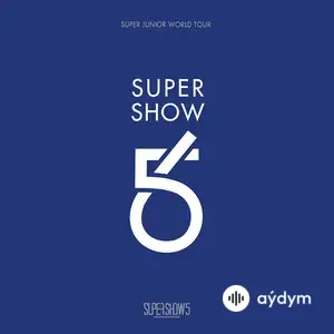 Super Show 5 (Super Junior The 5th World Tour Live)