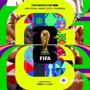 The Official FIFA World Cup 26™️ Host City Themes