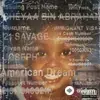21 Savage - american dream - slowed down