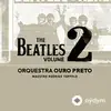 Bert Berns-John Lennon-Paul McCartney-Phil Medley-Orquestra Ouro Preto-Maestro Rodrigo Toffolo - Strawberry Fields Forever / Twist and Shout