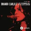 Brandi Carlile-Seattle Symphony Orchestra - Curtain Call (Live)