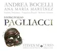 Ruggero Leoncavallo-Andrea Bocelli-Orchestra of the Teatro Massimo Bellini, Catania-Steven Mercurio - Pagliacci, Act I: Recitar!...Vesti la giubba