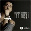 Tan  Taşçı - Sözümü Tutamadım