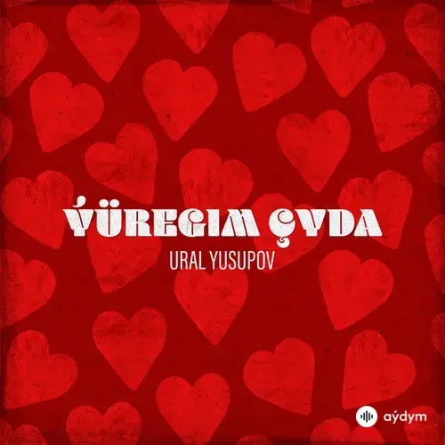 Ural Ýusupow - Ýüregim Çyda