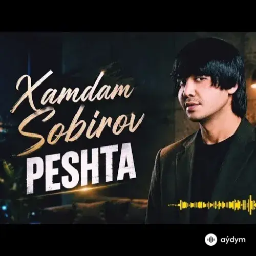 Xamdam Sobirov -  Peshta