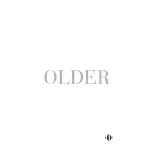 Older (Expanded Edition)