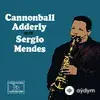 Cannonball Adderley-Sérgio Mendes - Corcovado (Quiet Night of Quiet Stars)