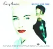 Eurythmics  -Annie Lennox-Dave Stewart - We Two Are One - Remastered Version