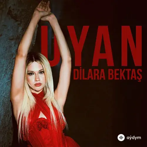 Dilara Bektaş - UYAN