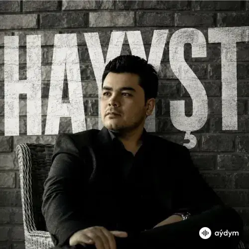Mekan Annaýew-Mekan Hudaýkulyýew - Haýyşt