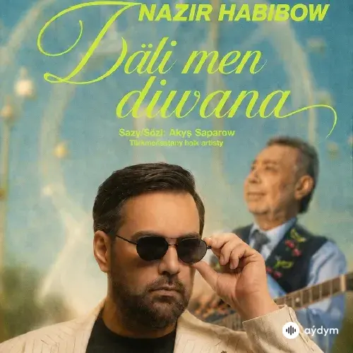 Nazir Habibow - Däli Men Diwana