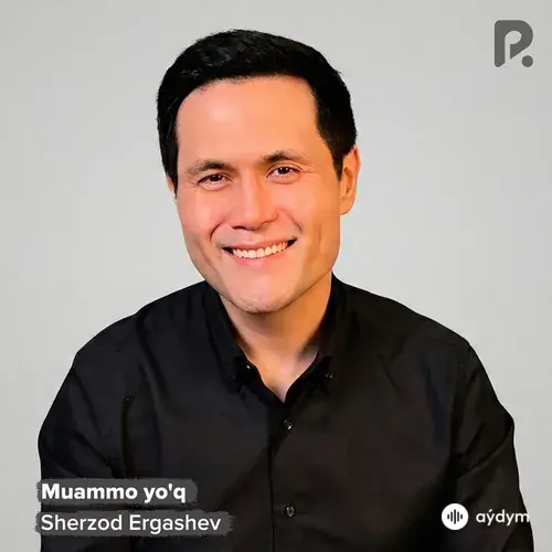 Sherzod Ergashev - Muammo yo'q
