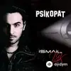 Ismail YK  - Artık Sen Benimsin