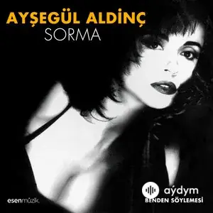 Sorma / Benden Söylemesi