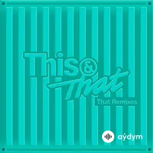 This & That (That Remixes)