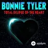 Bonnie Tyler - Total Eclipse Of The Heart - Re-Recorded
