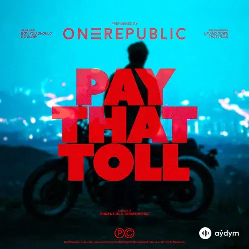 OneRepublic - Pay That Toll