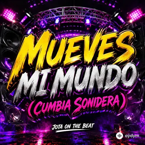 Jota On The Beat - Mueves Mi Mundo (Cumbia Sonidera)
