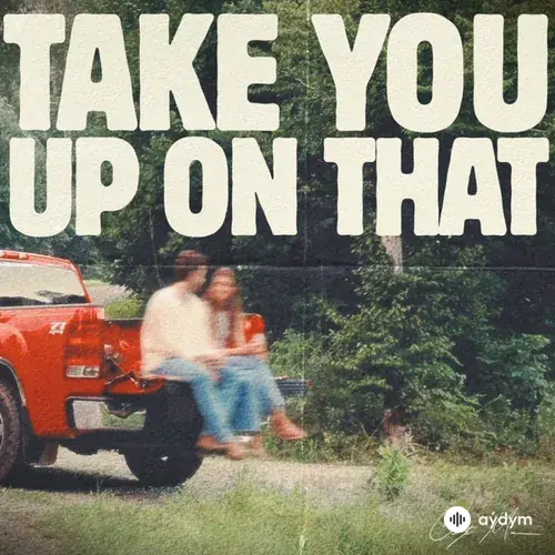 Clayton Mullen - Take You Up On That