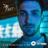 Two Feet - Intro