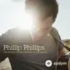 Phillip Phillips - Man On The Moon
