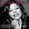 Chaka Khan  - Hey Big Spender