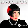 Sezen Aksu - İsyancı