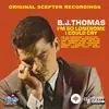B.J. Thomas - It's Not Unusual