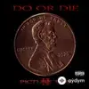 Do Or Die - Bite the Bullet