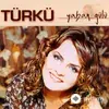 Türkü  Çevik - Naze