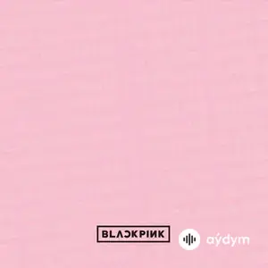 BLACKPINK IN YOUR AREA (Japanese Version)