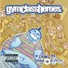 Gym Class Heroes  - The Queen and I