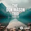 The Don Mason Trio - The Slow Wake Up