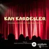 Volkan Akmehmet-Inanç Şanver - Kan Kardeşler Jenerik
