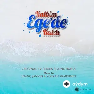 Kalbim Ege'de Kaldı (Original TV Series Soundtrack)