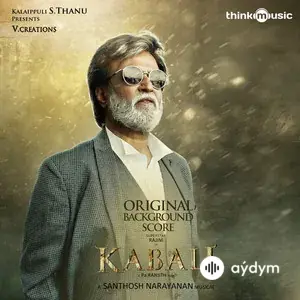 Kabali (Original Background Score) [Original Motion Picture Soundtrack]