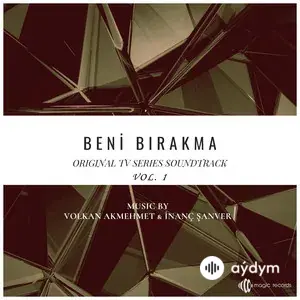 Beni Bırakma, Vol. 1 (Original TV Series Soundtrack)