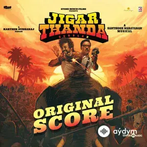 Jigarthanda DoubleX (Original Score)