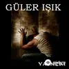 Güler Işık - Yeter