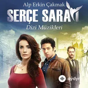 Serçe Sarayı (Orijinal Dizi Müzikleri)