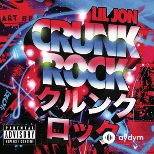 Crunk Rock (Deluxe)