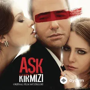 Aşk Kırmızı (Orijinal Film Müzikleri)