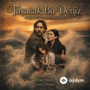 Taşacak Bu Deniz, Vol. 2 (Original Motion Picture Soundtrack)