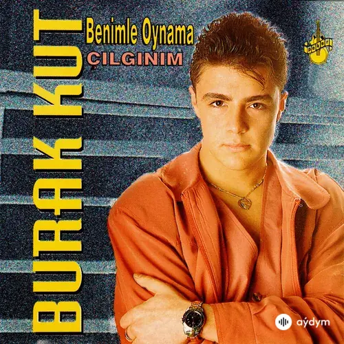Benimle Oynama / Çılgınım