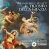 Alessandro Scarlatti-Ensemble Celadon-Paulin Bundgen - Il trionfo della grazia, R. 499.6, Pt. 2: Sinfonia vaga, e soave, che descriva il moto dei Cieli