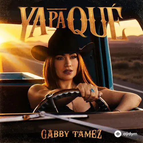 Gabby Tamez - Ya Pa' Que