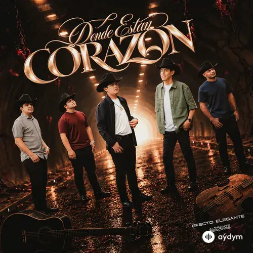 Efecto Elegante - Dónde Están Corazón